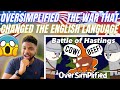 🇬🇧BRIT Reacts To OVERSIMPLIFIED - THE WAR THAT CHANGED THE ENGLISH LANGUAGE!