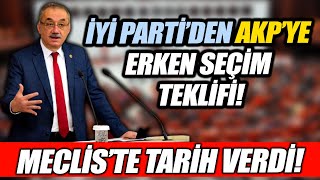 İYİ Parti'den AKP'ye erken seçim teklifi! İsmail Tatlıoğlu Meclis'te tarih verdi!