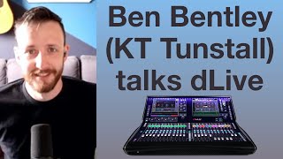 Talk Back with Ben Bentley Monitor Engineer for KT Tunstall