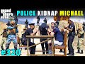 Michael got arrested by los santos police  gta v gameplay 320  gta 5