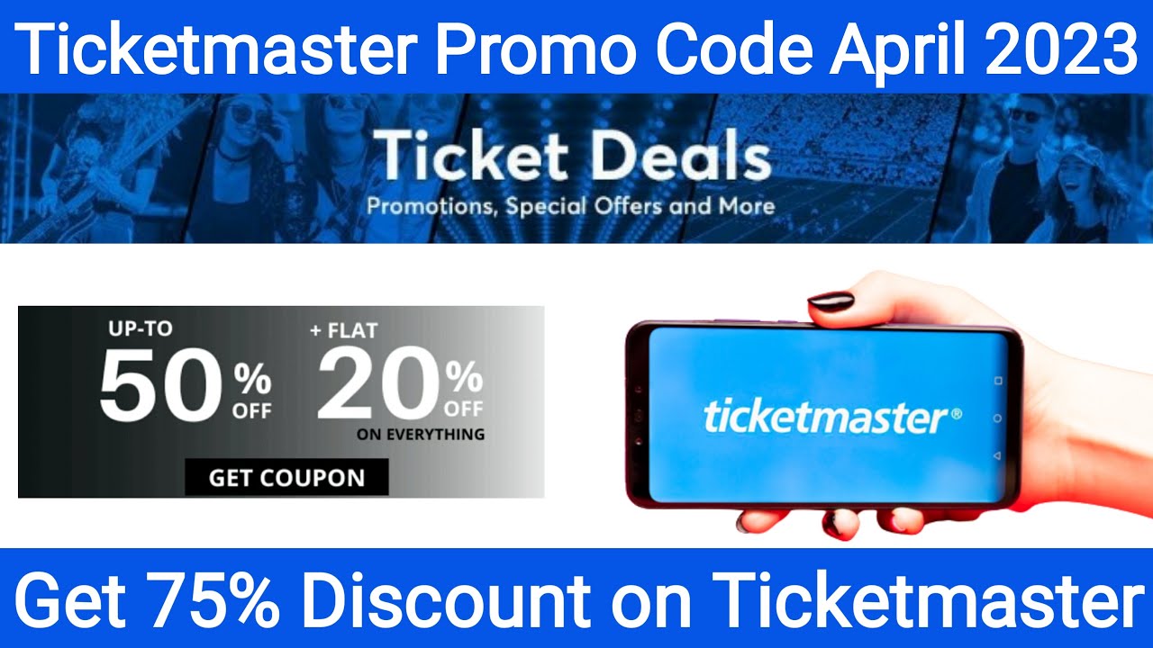 TicketsMaster Promo Codes April 2023 Get 75 Discount On Ticketmaster TicketsMaster Promo Codes April 2023 Get 75 Discount On Ticketmaster