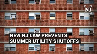 NJ law shields utility customers form summer shutoffs