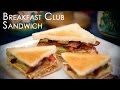 Breakfast Club Sandwich para el Desayuno o Cualquier Hora