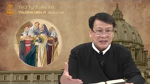 Lời Chúa - Thứ Tư Tuần XXI Mùa Thường Niên Năm A - 26/08/2020