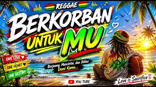 Berkorban Untuk Mu Lagu Yang Paling Hits 2026