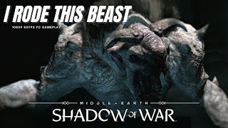 I Mounted A Graug And Destroyed Everything - Middle-Earth Shadow Of War