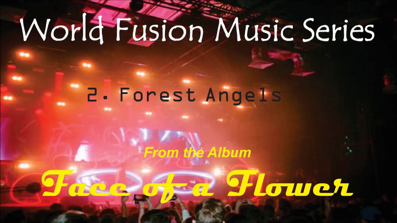 Forest Angels: World Fusion Music Series