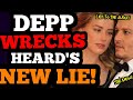 BREAKING! Depp WRECKS Heard&#39;s NEWEST Court LIES! She KNEW ABOUT the JURY!