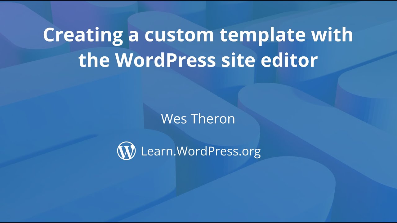 ⁣Creating a custom template with the WordPress site editor