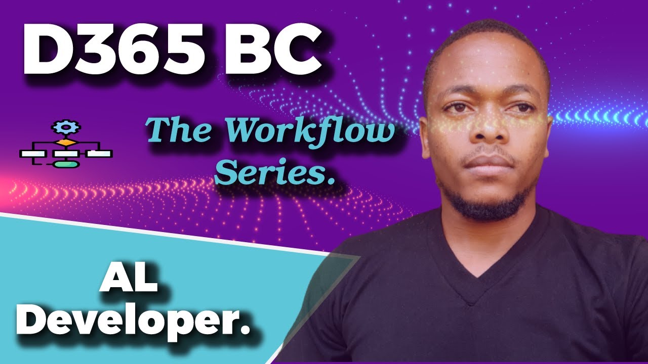 Create Custom Workflows in Microsoft Dyanamics 365 Business Central, AL ...