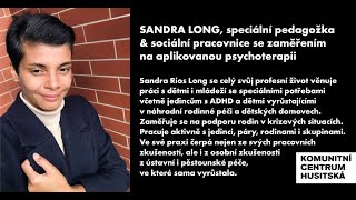 SANDRA RIOS LONG hostem Jana Bárty / KC Husitská