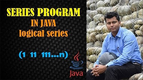 1 11 111...n Series in Java || Logical Series in Java in Hindi || Series Program in Java