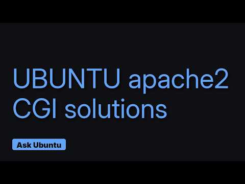 Ubuntu: Basic instructions for running a CGI script inside Apache on Ubuntu 12.04?