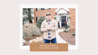 Fixing up an Outdated Colonial Home – Renovation Project Start
