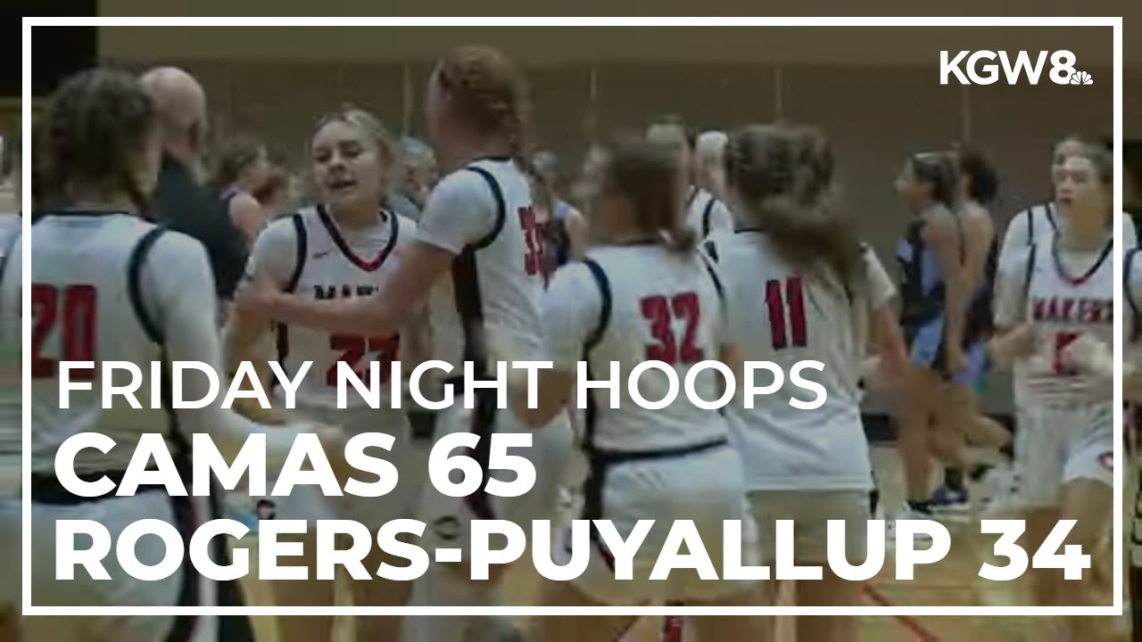 Camas gets District Playoff win over Rogers | Friday Night Hoops