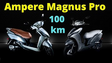 Ampere Magnus Pro Electric Scooter Launch in India - Full Specs