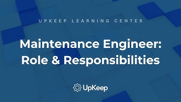 Demystifying the Role of a Maintenance Engineer: Comprehensive Guide by UpKeep