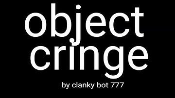 Object cringe intro M.A.P