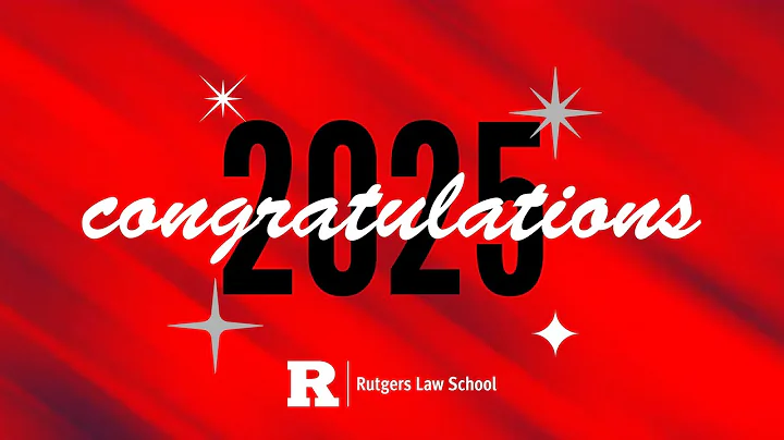 Congratulations to the Class of 2025 from Rutgers Law Faculty and Staff! 🎉