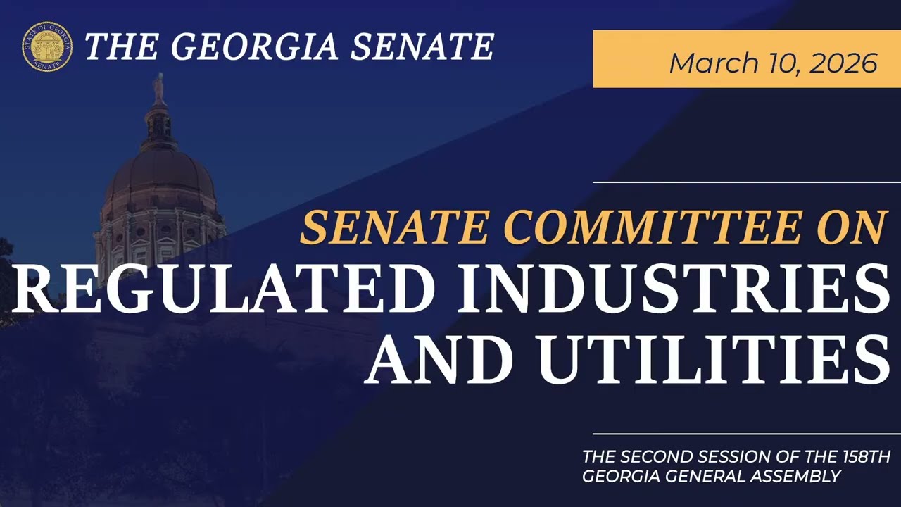 03/10/2026 Senate Committee on Regulated Industries and Utilities