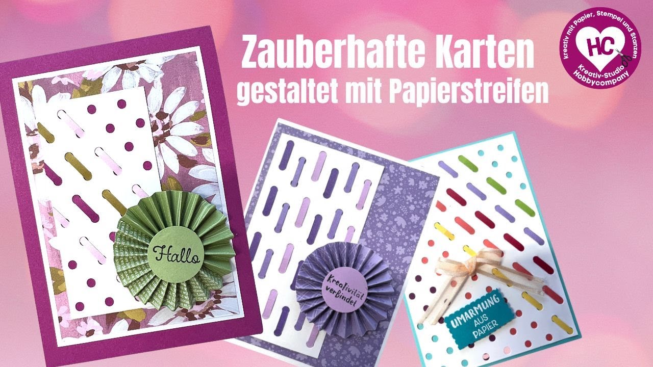 Zauberhafte Karten gestalten mit Papierstreifen - YouTube