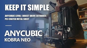 Anycubic Kobra Neo | Keep it simple | Anycubic LeviQ Automatic Leveling System