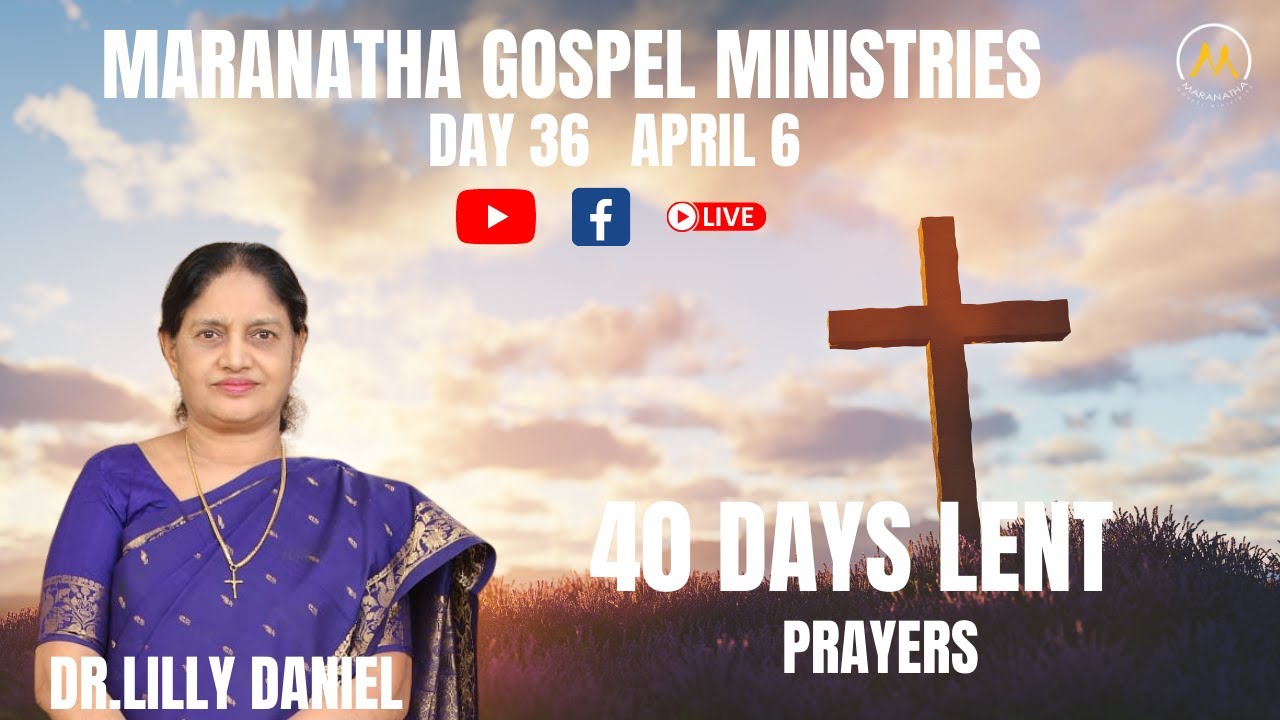 40 Days Lent Prayers LIVE | Dr. Lilly Daniel | april 06 2022 - YouTube