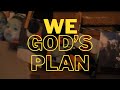 We   gods plan