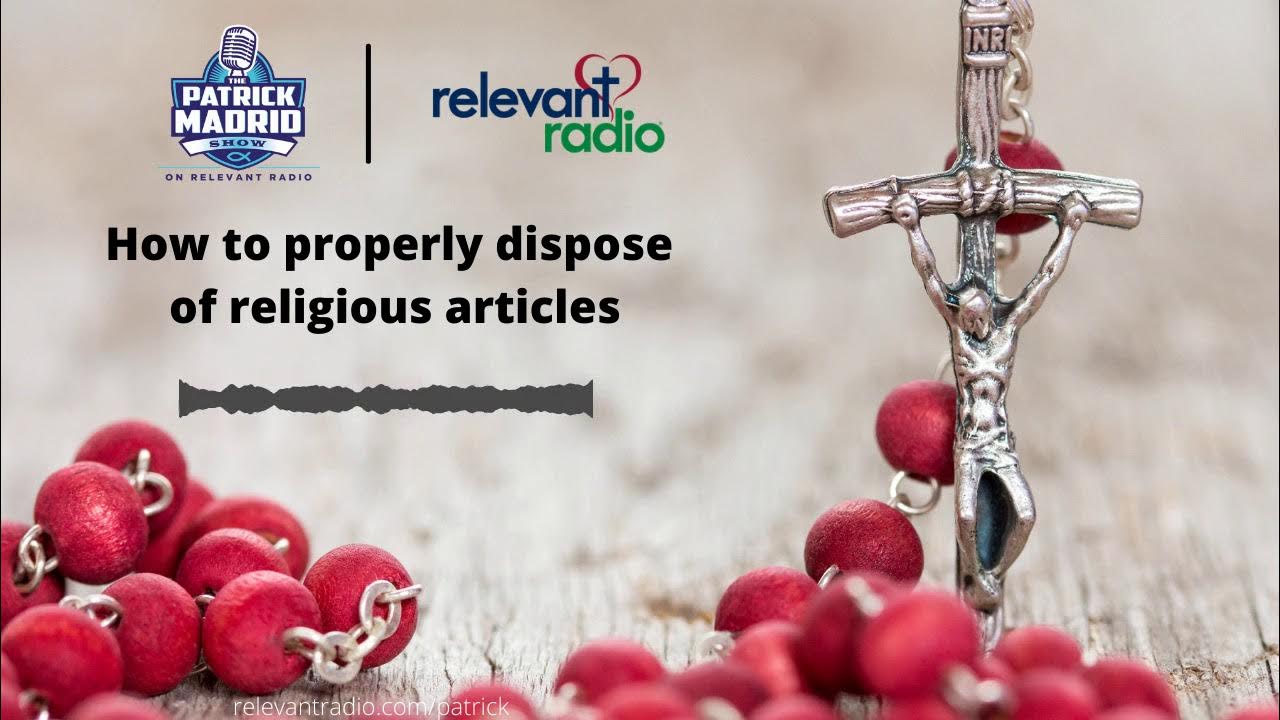 How to dispose of religious articles properly YouTube