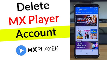 How to Delete MX Player Account Permanently?
