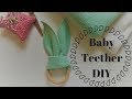 Bunny Ear Teether DIY I Tutorial Bunny Ear Teether DIY I Tutorial