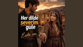 Her Dilde Severim Gule - Rojin Can