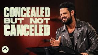 Concealed But Not Canceled | Pastor Steven Furtick | Elevation Church by Elevation Church 214,015 views 2 months ago 47 minutes