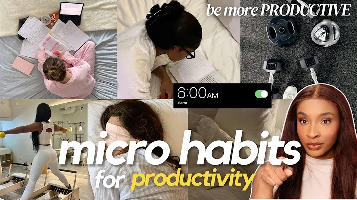 10 micro habits that will ACTUALLY change your life