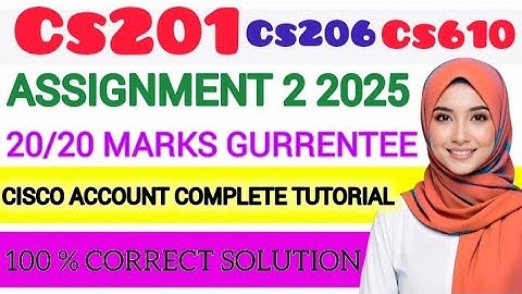 CS201|CS610 |CS206 ASSIGNMENT 2 SOLUTION FALL 2025 ||#cs201  #cs206 #cs610  