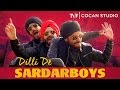 Dilli de sardarboys starboy punjabi version ft aparshakti khurana  singhsta  tvf cocan studio