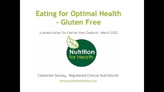 Catherine Garney, Clinical Nutritionist: Eating For Optimal Health - Gluten Free