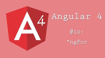 Angular 4 Tutorial 10: *ngFor