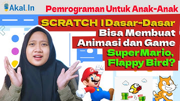 SCRATCH | Belajar Pemrograman Yang Menyenangkan Untuk Anak-Anak!! | Bahasa Indoneia