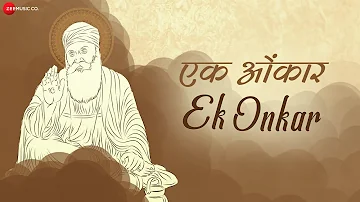 Ek Onkar | Guru Granth Sahib | Asees Kaur , Raghav Sachar | Zee Music Devotional