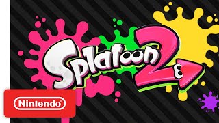 Splatoon 2 Launch Trailer - Nintendo Switch