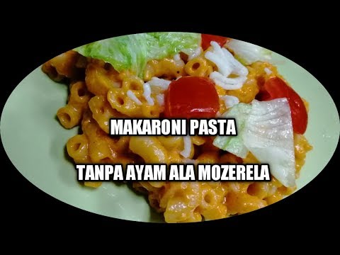 RESEP MASAK MAKARONI PASTA MOZERELA TANPA AYAM #RESEP #MASAKAN #RILAHANIFA #CARA