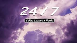 24/7 celina sharma lyrics