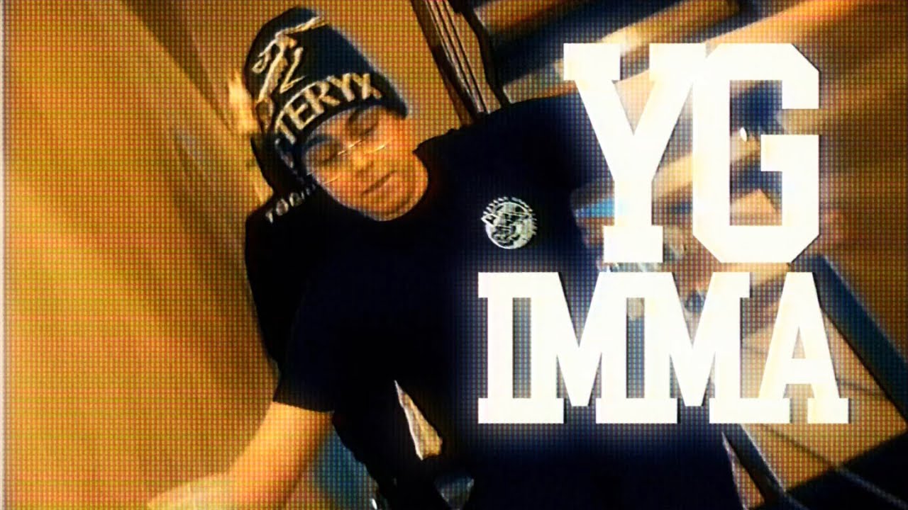 Guarda YG IMMA - G (Official Music Video) su YouTube Guarda YG IMMA - G (Official Music Video) su YouTube