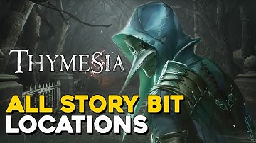 Thymesia All Story Bit Collectible Locations (Memory Weaver Trophy Guide)