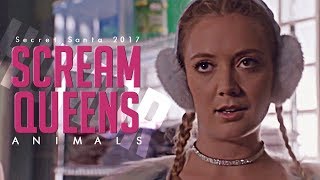 Scream Queens || Animals [HUMOR] [Secret Santa 2017]
