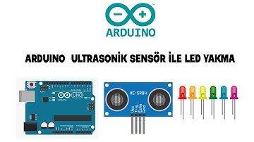 Arduino Ultrasonik Mesafe Sensörü ile Led Yakmak