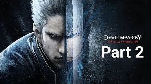 DEVIL MAY CRY PEAK OF COMBAT Gameplay Walkthrough Part 2 (FULL GAME 4K 60FPS) No Commentary