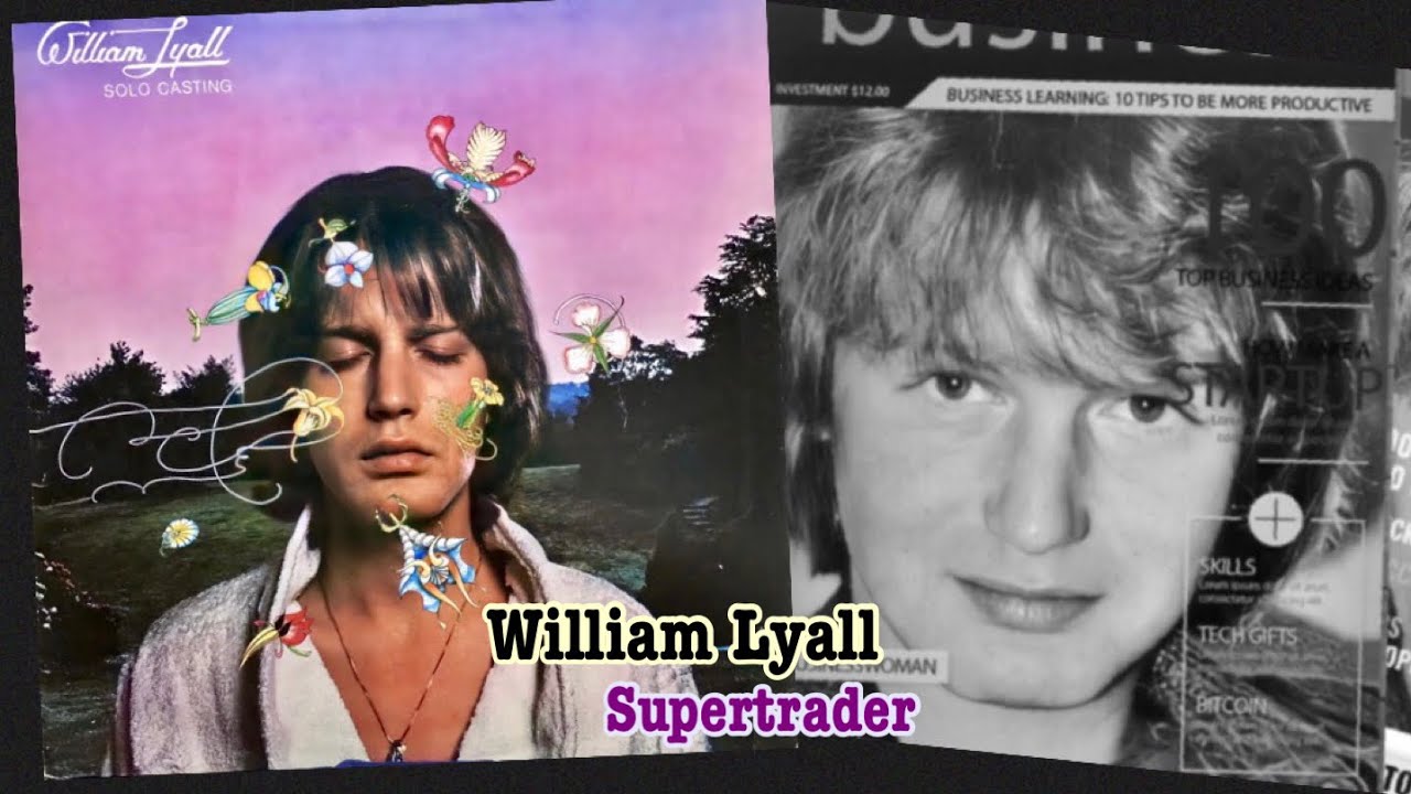 Watch William Lyall - Supertrader (with lyrics) on YouTube Watch William Lyall - Supertrader (with lyrics) on YouTube