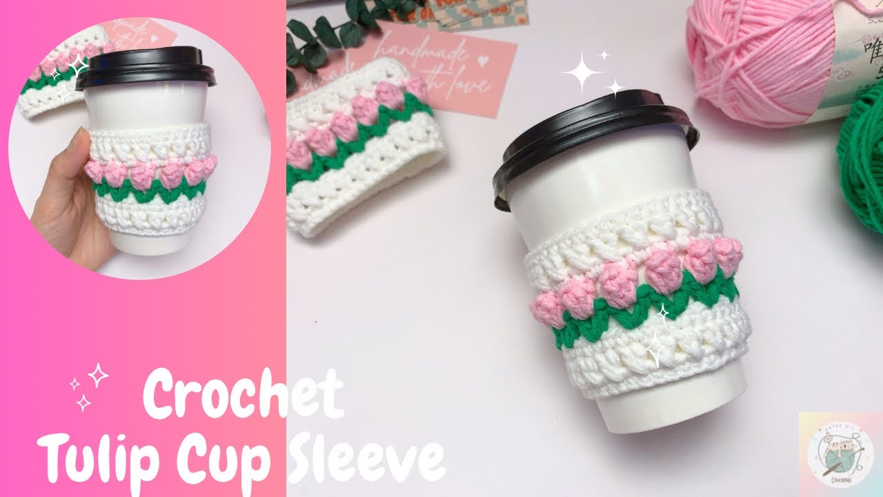 crochet Tulip cup sleeve| easy crochet for beginners| Katee DIY